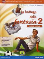 Bottega della fantasia. Per la Scuola media. Con e-book. Con espansione online vol.2 di Albonico, Conca, Singuaroli edito da Archimede