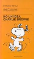 Ho un'idea, Charlie Brown! di Charles M. Schulz edito da Dalai Editore