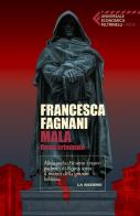 Mala. Roma criminale di Francesca Fagnani edito da SEM
