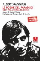 Le fogne del paradiso. Nizza 1976: la rapina del secolo di Albert Spaggiari edito da Oaks Editrice