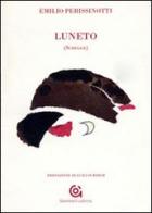 Luneto (Schegge) di Emilio Perissinotti edito da Gammarò Edizioni