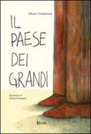 Il paese dei grandi di Silvano Scaramuzza edito da Lineadaria