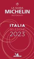 La guida Michelin Italia 2023. Selezione ristoranti edito da Michelin Italiana