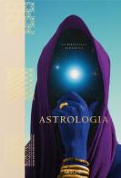 Astrologia. La biblioteca esoterica di Andrea Richards edito da Taschen