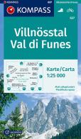 Carta escursionistica n. 627. Val di Funes-Villnösstal 1:25.000. Ediz. bilingue edito da Kompass