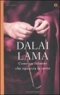 Come un fulmine che squarcia la notte di Gyatso Tenzin (Dalai Lama) edito da Mondadori