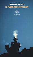 Il fumo della falena di Mohsin Hamid edito da Einaudi