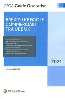 Brexit: le regole commerciali tra UE e UK di Massimo Fabio edito da Ipsoa