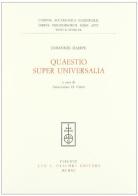 Quaestio super universalia di Johannes Sharpe edito da Olschki