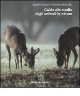 Guida allo studio degli animali in natura di Sandro Lovari, Antonio Rolando edito da Bollati Boringhieri