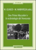 Don Primo Mazzolari e le ecclesiologie del '900 edito da Morcelliana