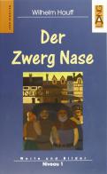 Der Zwerg Nase. Con audiolibro. CD Audio di Wilhelm Hauff edito da Lang