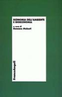 Economia dell'ambiente e bioeconomia edito da Franco Angeli
