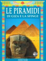 Le piramidi di Giza e la sfinge di Giovanna Magi edito da Bonechi
