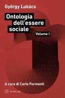 Ontologia dell'essere sociale vol.1 di György Lukács edito da Meltemi