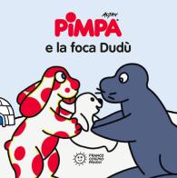 Pimpa e la foca Dudù. Ediz. a colori di Altan edito da Franco Cosimo Panini