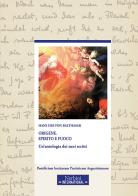 Origene. Spirito e fuoco. Un'antologia dei suoi scritti di Hans Urs von Balthasar edito da Nerbini