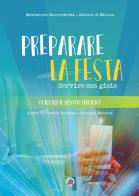 Preparare la festa. Servire con gioia edito da Centro Ambrosiano