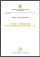 Forme elettroniche e procedimenti amministrativi di Angelo G. Orofino edito da Cacucci