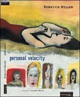 Personal velocity di Rebecca Miller edito da Fandango Libri