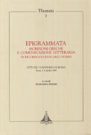 Epigrammata. Iscrizioni greche e comunicazione letteraria in ricordo di Giancarlo Susini. Atti del Convegno (Roma, 1-2 ottobre 2009) edito da Tored