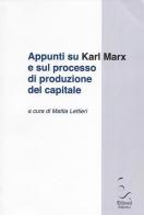 Appunti su Karl Marx e sul processo di produzione del capitale edito da Edisud Salerno