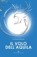 Il volo dell'Aquila di Carmela Abate edito da Alessandro Polidoro Editore
