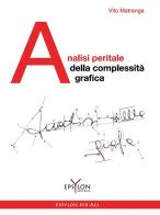 Analisi peritale della complessità grafica. Ediz. illustrata di Vito Matranga edito da Epsylon (Roma)