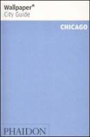 Chicago. Ediz. inglese edito da Phaidon
