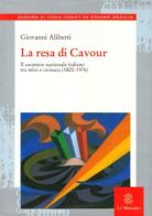 La resa di Cavour di Giovanni Aliberti edito da Mondadori Education