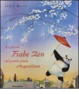 Le piccole fiabe zen del grande panda Acquasilente di Jon J. Muth edito da Mondadori