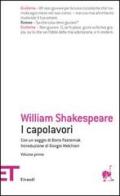 I capolavori vol.1 di William Shakespeare edito da Einaudi