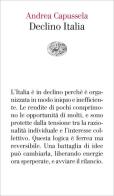 Declino Italia di Andrea Capussela edito da Einaudi