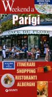 Parigi. Itinerari, shopping, ristoranti, alberghi edito da Giunti Editore