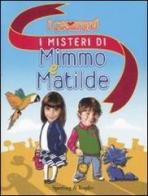 I misteri di Mimmo e Matilde. I Cesaroni edito da Sperling & Kupfer
