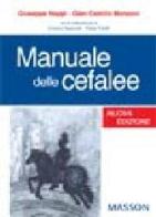 Manuale delle cefalee di Giuseppe Nappi, G. Camillo Manzoni edito da Elsevier