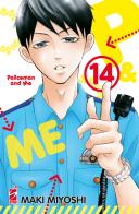 P&me. Policeman and me vol.14 di Maki Miyoshi edito da Star Comics