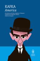 America. Ediz. integrale di Franz Kafka edito da Newton Compton Editori