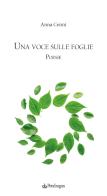 Una voce sulle foglie di Anna Cenni edito da Edizioni Pendragon