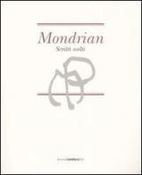 Mondrian. Scritti scelti di Piet Mondrian edito da Silvana