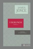 I dublinesi di James Joyce edito da Bompiani
