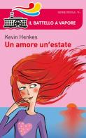 Un amore un'estate di Kevin Henkes edito da Piemme