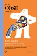 Cose spiegate bene. Corpi speciali edito da Iperborea