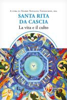 Santa Rita da Cascia. La vita e il culto di Natalina Todeschini edito da Editrice Shalom