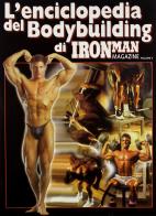 L' enciclopedia del bodybuilding di Ironman Magazine vol.4 edito da La Libreria di Olympian's News