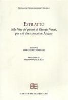 Estratto delle Vite de'pittori di Giorgio Vasari, per ciò che concerne Arezzo di Giovanni F. De' Giudici edito da Grantour