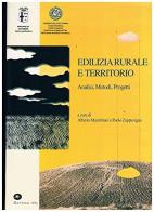 Edilizia rurale e territorio. Analisi, metodi, progetti di Alberto Mambriani, Paolo Zappavigna edito da Mattioli 1885