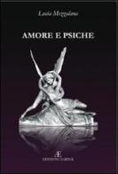 Amore e psiche di Lucia Mezzalana edito da Edizioni Sabinae