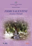 Fiori salentini, essenze floreali di Rosanna Toraldo edito da I Libri di Icaro