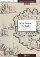 Isole Ionie e Cicladi. Venezia tra Repubblica e feudalità edito da Biblion